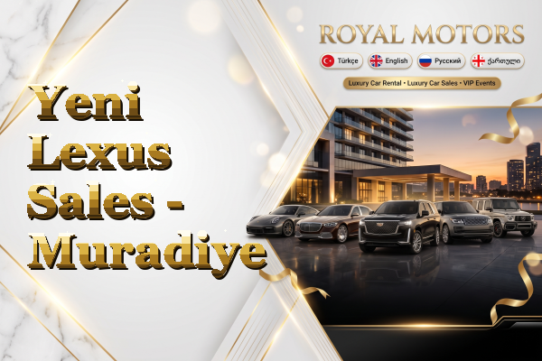 Yeni Lexus Sales - Muradiye