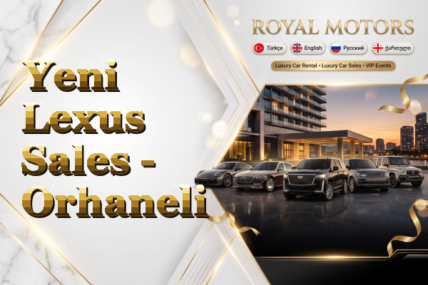 Yeni Lexus Sales - Orhaneli