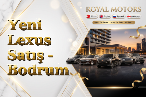 Yeni Lexus Satış - Bodrum