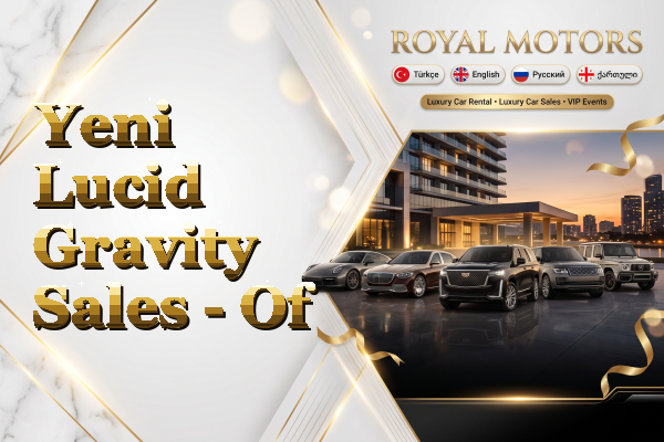 Yeni Lucid Gravity Sales - Of