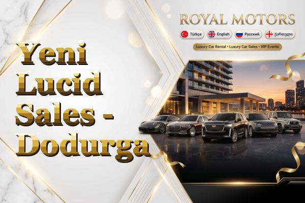 Yeni Lucid Sales - Dodurga