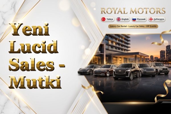 Yeni Lucid Sales - Mutki