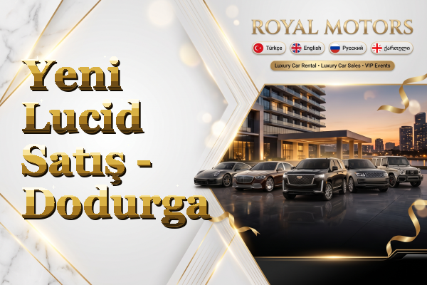Yeni Lucid Satış - Dodurga