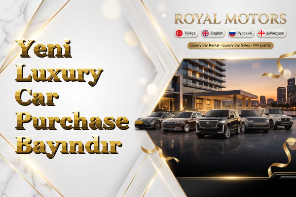 Yeni Luxury Car Purchase - Bayındır