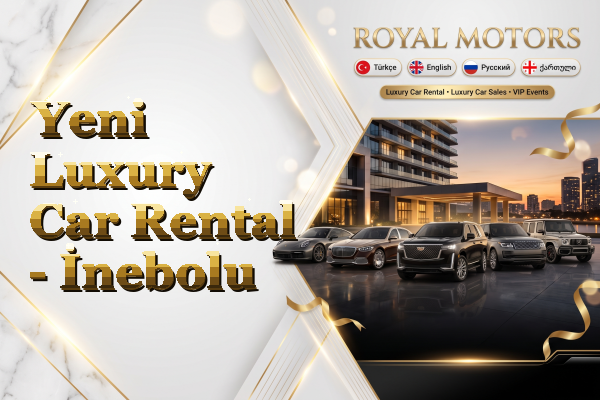 Yeni Luxury Car Rental - İnebolu