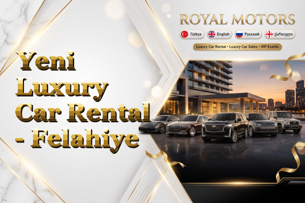 Yeni Luxury Car Rental - Felahiye