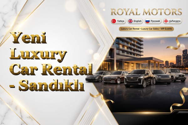 Yeni Luxury Car Rental - Sandıklı