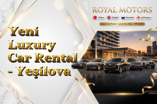 Yeni Luxury Car Rental - Yeşilova