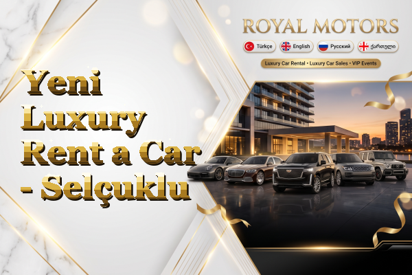 Yeni Luxury Rent a Car - Selçuklu