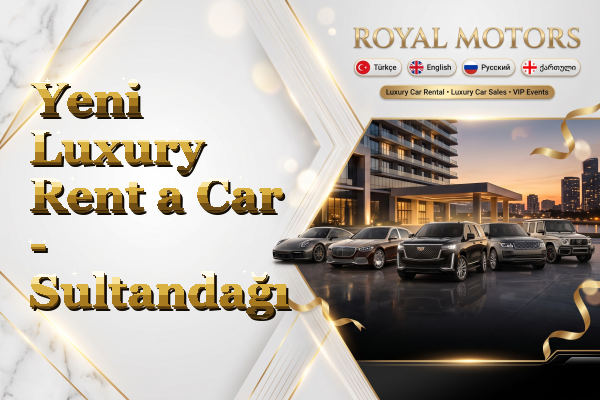 Yeni Luxury Rent a Car - Sultandağı