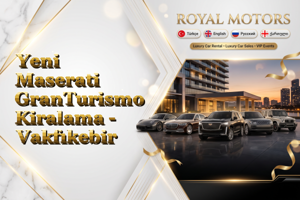 Yeni Maserati GranTurismo Kiralama - Vakfıkebir