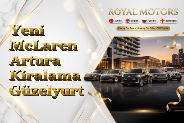 Yeni McLaren Artura Kiralama - Güzelyurt