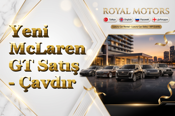 Yeni McLaren GT Satış - Çavdır