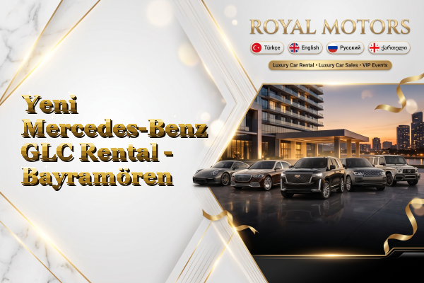 Yeni Mercedes-Benz GLC Rental - Bayramören