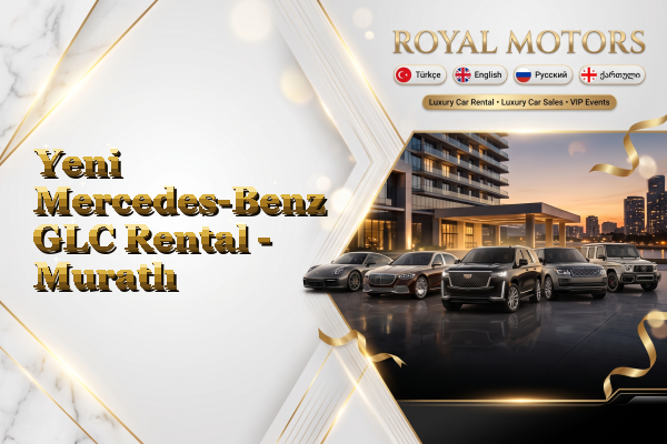 Yeni Mercedes-Benz GLC Rental - Muratlı