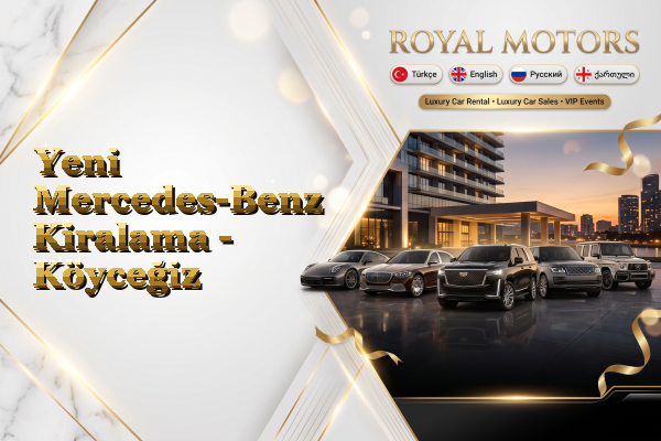 Yeni Mercedes-Benz Kiralama - Köyceğiz