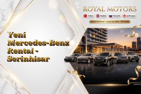 Yeni Mercedes-Benz Rental - Serinhisar