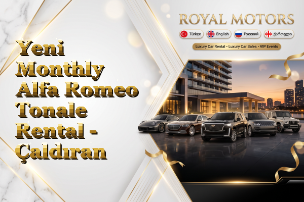 Yeni Monthly Alfa Romeo Tonale Rental - Çaldıran