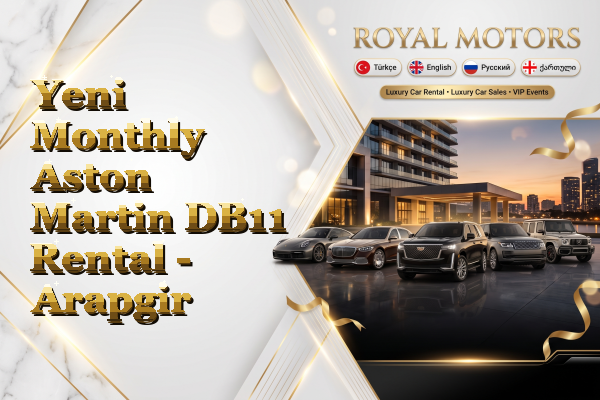 Yeni Monthly Aston Martin DB11 Rental - Arapgir