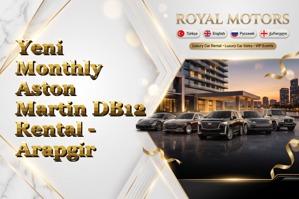 Yeni Monthly Aston Martin DB12 Rental - Arapgir