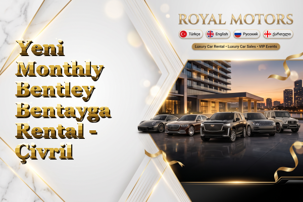 Yeni Monthly Bentley Bentayga Rental - Çivril