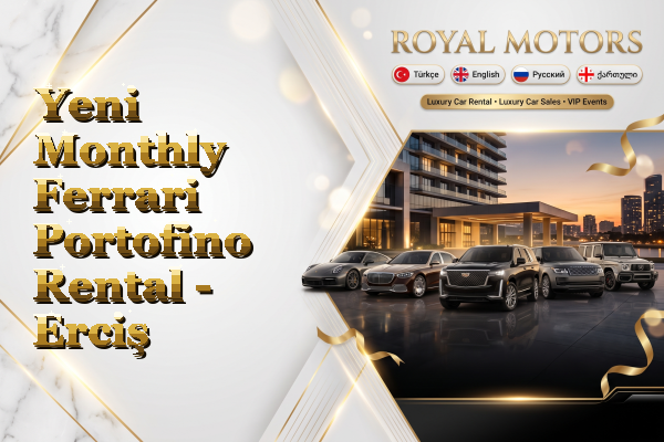 Yeni Monthly Ferrari Portofino Rental - Erciş
