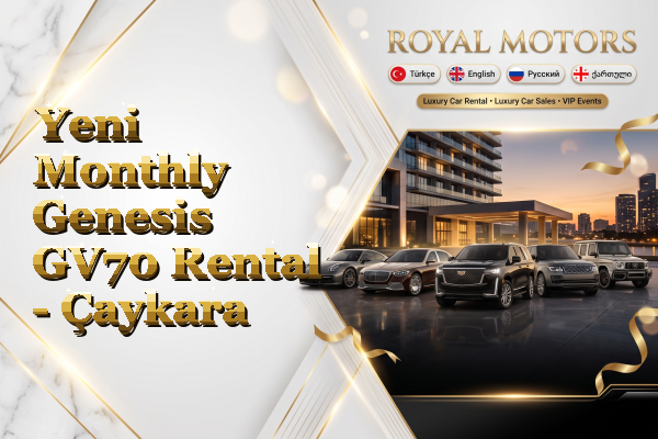 Yeni Monthly Genesis GV70 Rental - Çaykara