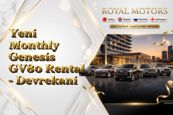 Yeni Monthly Genesis GV80 Rental - Devrekani