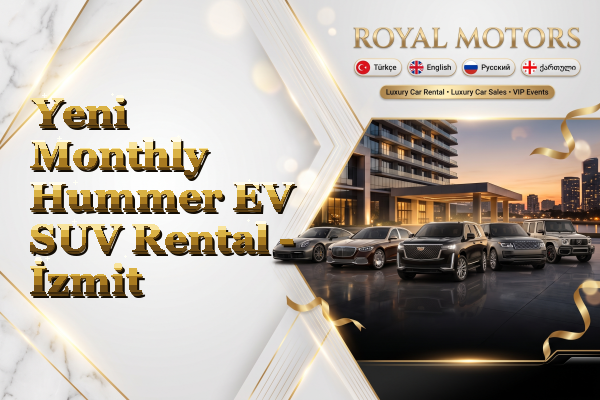 Yeni Monthly Hummer EV SUV Rental - İzmit