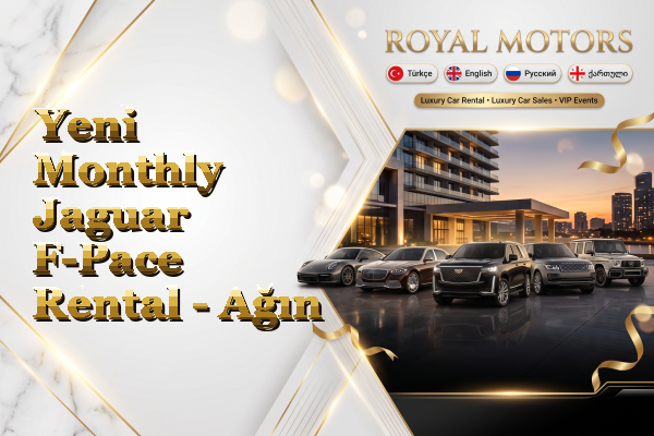 Yeni Monthly Jaguar F-Pace Rental - Ağın