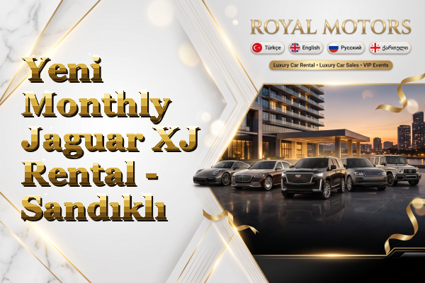 Yeni Monthly Jaguar XJ Rental - Sandıklı