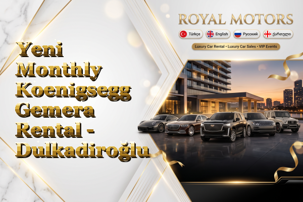 Yeni Monthly Koenigsegg Gemera Rental - Dulkadiroğlu