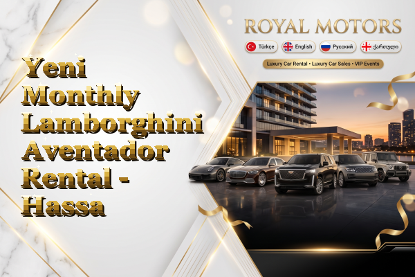 Yeni Monthly Lamborghini Aventador Rental - Hassa