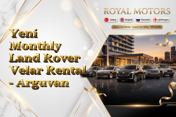 Yeni Monthly Land Rover Velar Rental - Arguvan