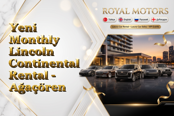 Yeni Monthly Lincoln Continental Rental - Ağaçören