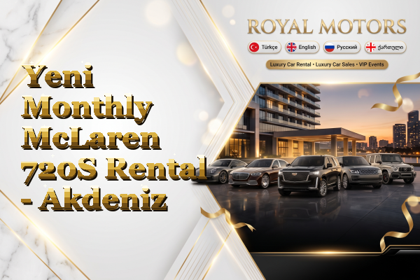 Yeni Monthly McLaren 720S Rental - Akdeniz