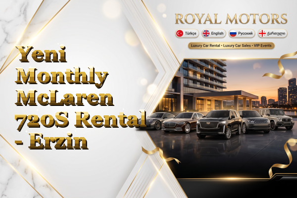 Yeni Monthly McLaren 720S Rental - Erzin