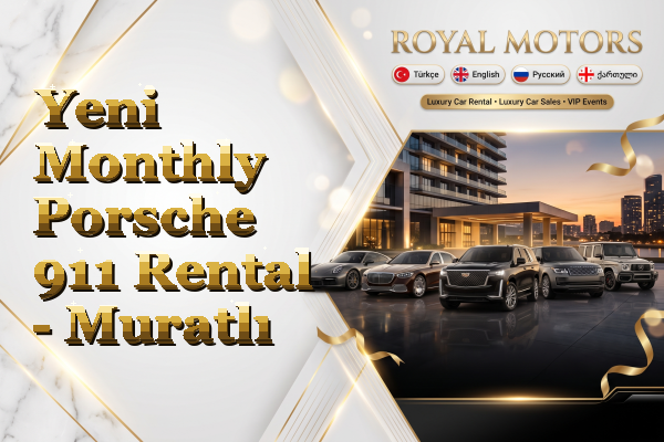 Yeni Monthly Porsche 911 Rental - Muratlı