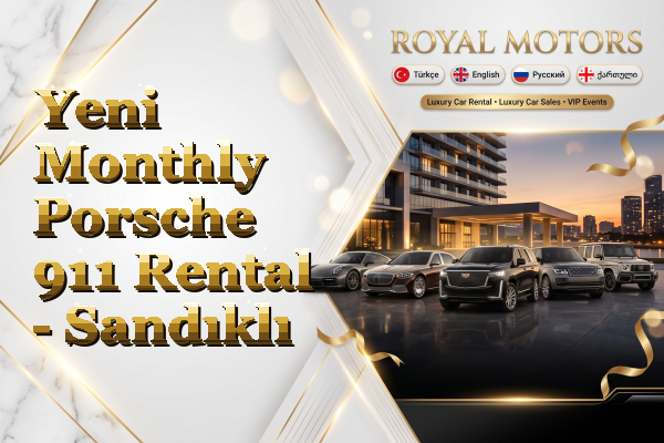Yeni Monthly Porsche 911 Rental - Sandıklı