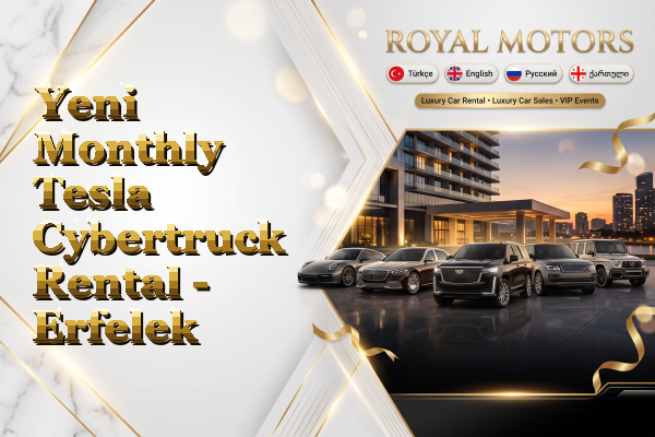 Yeni Monthly Tesla Cybertruck Rental - Erfelek