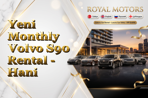 Yeni Monthly Volvo S90 Rental - Hani