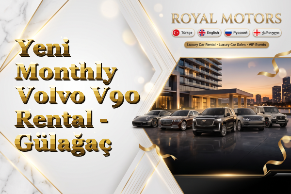 Yeni Monthly Volvo V90 Rental - Gülağaç