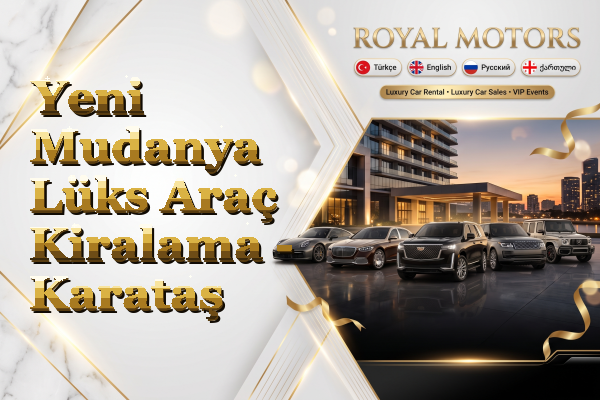 Yeni Mudanya Lüks Araç Kiralama - Karataş