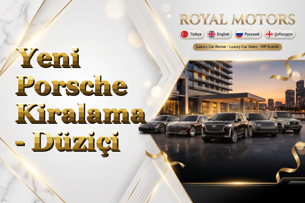 Yeni Porsche Kiralama - Düziçi