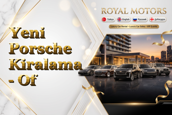 Yeni Porsche Kiralama - Of