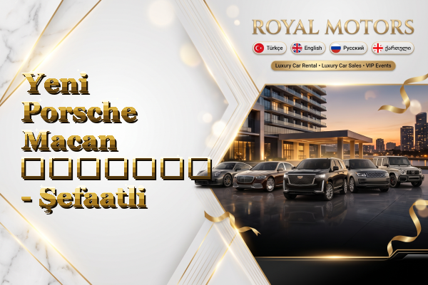 Yeni Porsche Macan გაყიდვა - Şefaatli