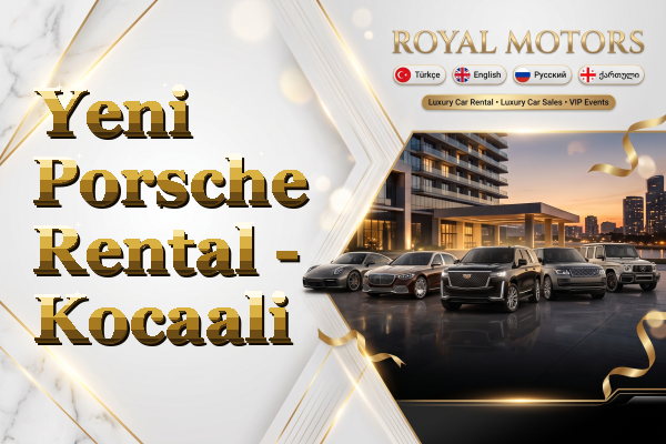 Yeni Porsche Rental - Kocaali