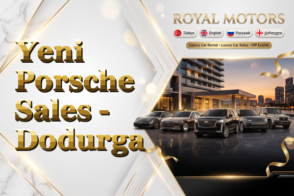 Yeni Porsche Sales - Dodurga