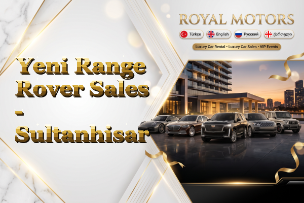 Yeni Range Rover Sales - Sultanhisar