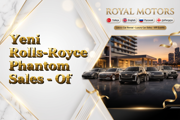 Yeni Rolls-Royce Phantom Sales - Of